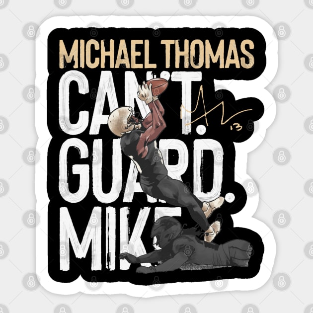 Michael Thomas New Orleans Cant Guard Mike Sticker by ClarityMacaws